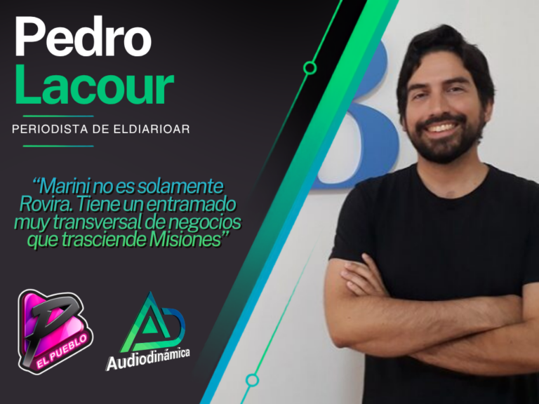 «Marini no es solamente Rovira. Tiene un entramado muy transversal de negocios que trasciende Misiones»