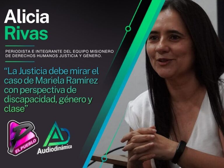 “La Justicia debe mirar el caso de Mariela Ramírez con perspectiva de discapacidad, género y clase”