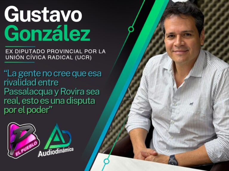 “La gente no cree que esa rivalidad entre Passalacqua y Rovira sea real, esto es una disputa por el poder”.