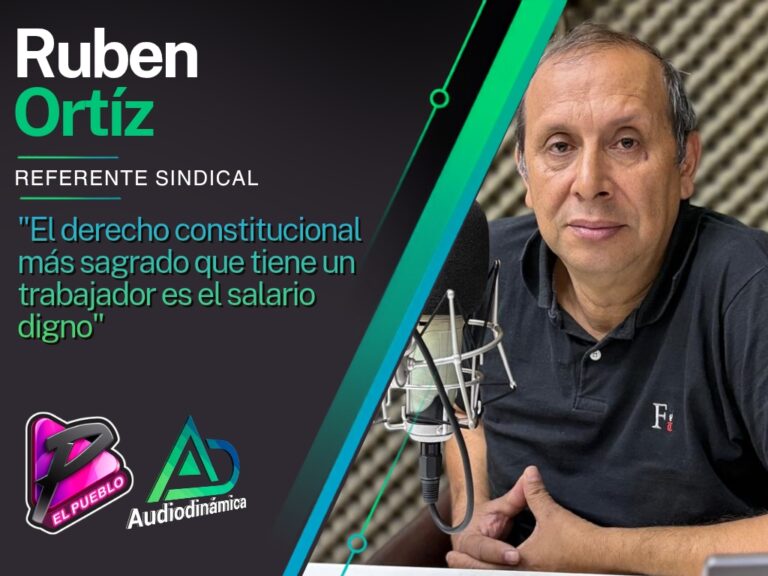 “El derecho constitucional más sagrado que tiene un trabajador es el salario digno”